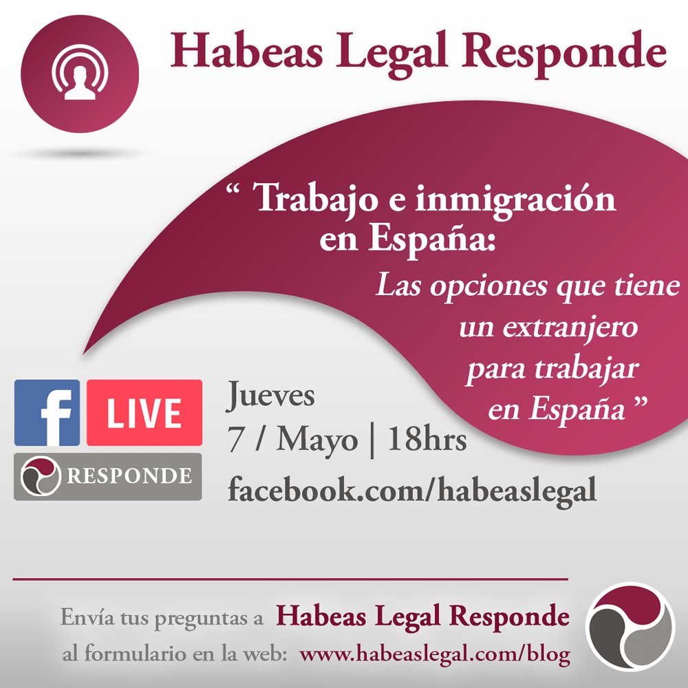 Facebook Live de Habeas Legal Company, abogados internacionales, sobre las opciones para que un extranjero pueda trabajar en España.