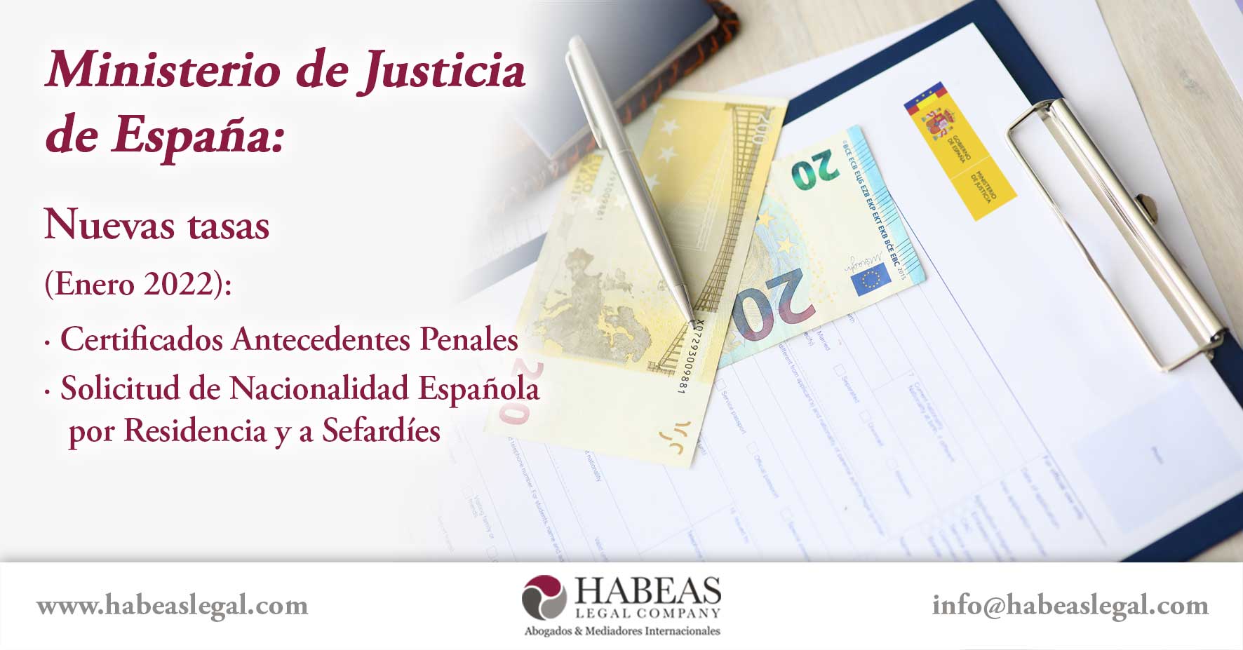 Ministerio Justicia tasas 2022 Habeas Legal - Abogados Internacionales especializados en Extranjería, Inmigración y Laboral