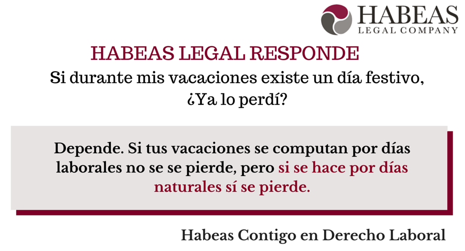habeas legal abogados barcelona derecho civil habeas responde 1 - Si durante mis vacaciones existe un día festivo, ¿ya lo perdí?